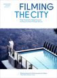 Filming the City:Urban Documents, Design Practices and Social Criticism through the Lens