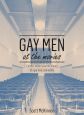 Gay Men at the Movies:Cinema, Memory and the History of a Gay Male Community