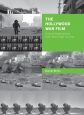 The Hollywood War Film:Critical Observations from World War I to Iraq