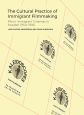 The Cultural Practice of Immigrant Filmmaking:Minor Immigrant Cinemas in Sweden 1950-1990