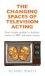 The changing spaces of television acting:From studio realism to location realism in BBC television drama