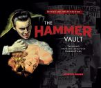 The Hammer Vault:Treasures From the Archive of Hammer Films