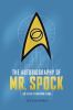 The Autobiography of Mr. Spock:The Life of a Federation Legend