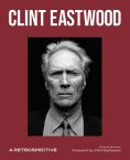 Clint Eastwood:A Retrospective