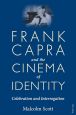Frank Capra and the Cinema of Identity:Celebration and Interrogation