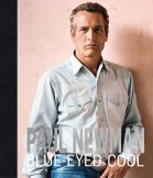 Paul Newman:Blue-Eyed Cool
