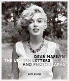 Dear Marilyn:The Unseen Letters and Photographs /anglais