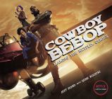 Cowboy Bebop:Making The Netflix Series