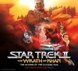 Star Trek II:The Wrath of Khan - The Making of the Classic Film