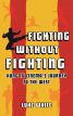Fighting without Fighting:Kung Fu Cinema's Journey to the West
