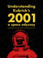 Understanding Kubrick's 2001:A Space Odyssey:Representation and Interpretation