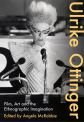 Ulrike Ottinger:Film, Art and the Ethnographic Imagination