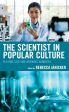 The Scientist in Popular Culture:Playing God and Working Wonders