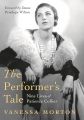 The Performer's Tale:The Nine Lives of Patience Collier