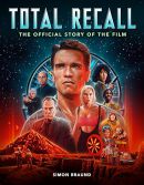 Total Recall:The Official Story of the Film