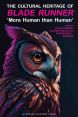 The Cultural Heritage of Blade Runner:'More Human than Human'