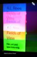 Fields of View:Film, Art and Spectatorship