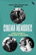 Cinema Memories:A People's History of Cinema-going in 1960s Britain