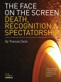 The Face on the Screen:Death, Recognition & Spectatorship