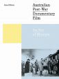 Australian Post-War Documentary Film:An Arc of Mirrors