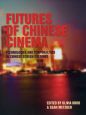 Futures of Chinese Cinema:Technologies and Temporalities in Chinese Screen Cultures
