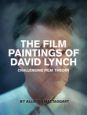 The Film Paintings of David Lynch:Challenging Film Theory