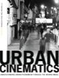Urban Cinematics:Understanding Urban Phenomena through the Moving Image
