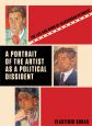 A Portrait of the Artist as a Political Dissident:The Life and Work of Aleksandar Petrovic