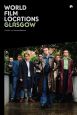 World Film Locations / Glasgow