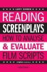 Reading Screenplays:How to Analyse and Evaluate Film Scripts