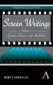 Screen Writings:Volume2: Genres, Classics, and Aesthetics