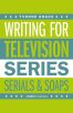 Writing for Television:Series, Serials and Soaps