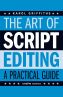 The Art of Script Editing:A Practical Guide