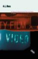 A History of Experimental Film and Video:From the Canonical Avant-Garde to Contemporary British Practice