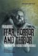 Framing Fear, Horror and Terror Through the Visible and Invisible