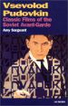 Vsevolod Pudovkin: Classic Films of the Soviet Avant-Garde