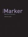Chris Marker:Memories of the Future