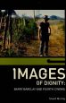 Images of Dignity:Barry Barclay and Fourth Cinema