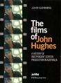 Films of John Hughes:A History of Independent Screen Production in Australia