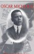 Oscar Micheaux, A Biography:Dakota Homesteader, Author, Pioneer Film Maker