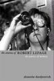 The Cinema of Robert Lepage:The Poetics of Memory