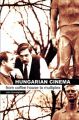 Hungarian Cinema:From Coffee House to Multiplex
