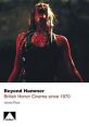 Beyond Hammer:British Horror Cinema Since 1970