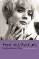 Feminist Auteurs:Reading Women's Films