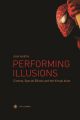 Performing Illusions:Cinema, Special Effects, and the Virtual Actor