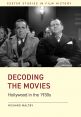 Decoding the Movies:Hollywood in the 1930s