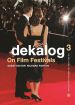 Dekalog 3:On Film Festivals