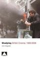 Studying British Cinema:1999-2009