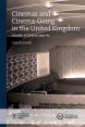 Cinemas and Cinema-Going in the United Kingdom:Decades of Decline, 1945–1965