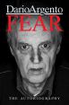 Fear:The Autobiography of Dario Argento